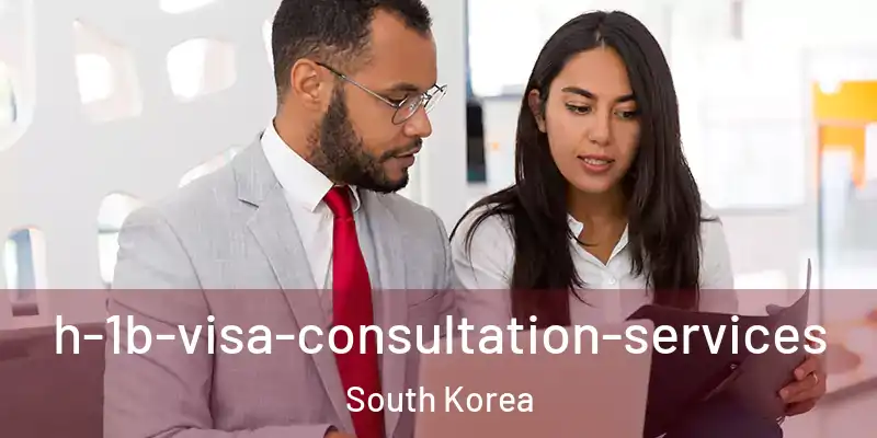  h-1b-visa-consultation-services South Korea