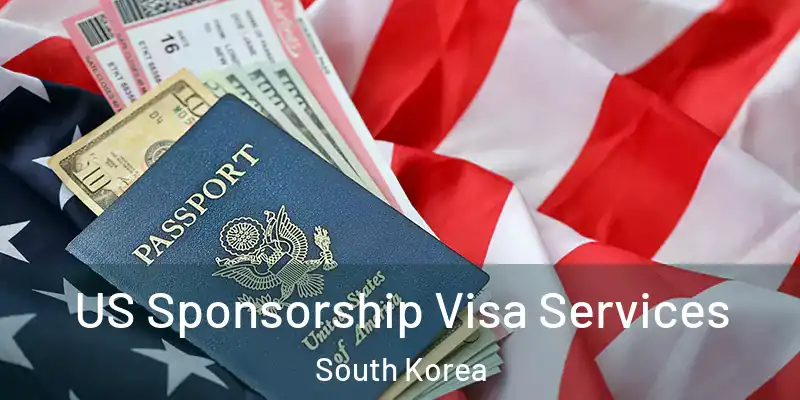  US Sponsorship Visa Services South Korea
